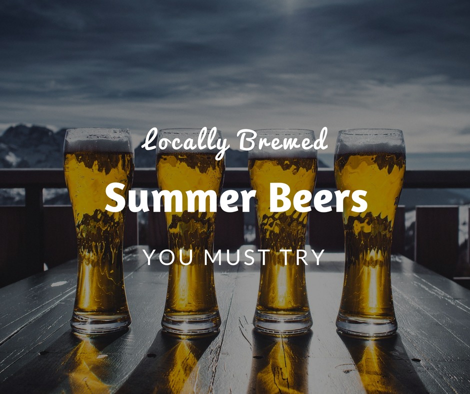 Locally Brewed Summer Beers You Must Try Squamish Adventure