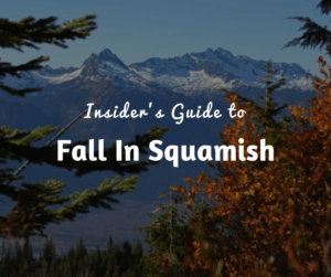 Insider’s Guide to Fall In Squamish