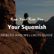 Your Squamish Health and Wellness Guide